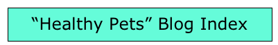 “Healthy Pets” Blog Index