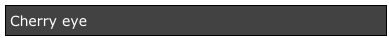 Cherry eye